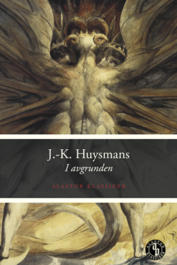 I avgrunden av J.-K. Huysmans (Alastor Klassiker)