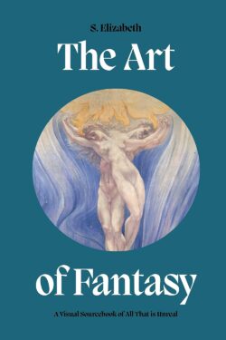 The Art of Fantasy av S. Elizabeth